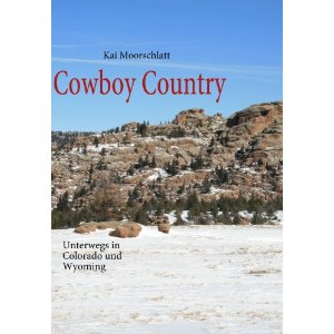 Unterwegs in Colorado und Wyoming
